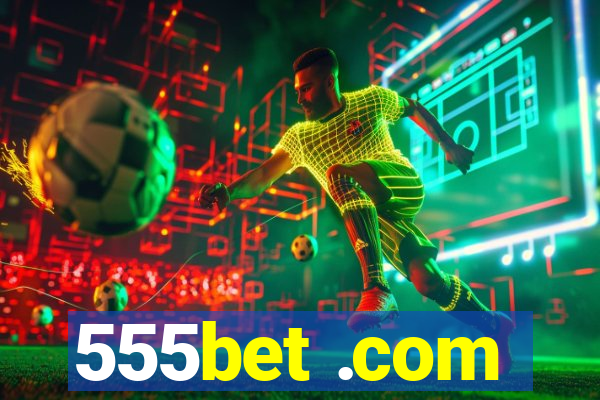 555bet .com